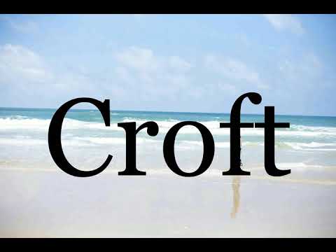 How To Pronounce Croft🌈🌈🌈🌈🌈🌈Pronunciation Of Croft
