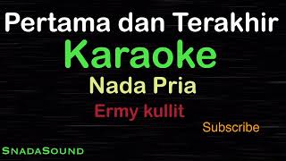 Download lagu PERTAMA DAN TERAKHIR -Lagu Nostalgia-Ermy Kullit |KARAOKE NADA PRIA​⁠ -Male-Cowok-Laki-laki@ucokku mp3