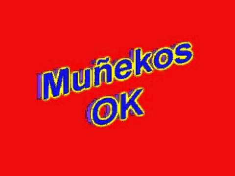 Los Muñekos Ok - Loco De Amor
