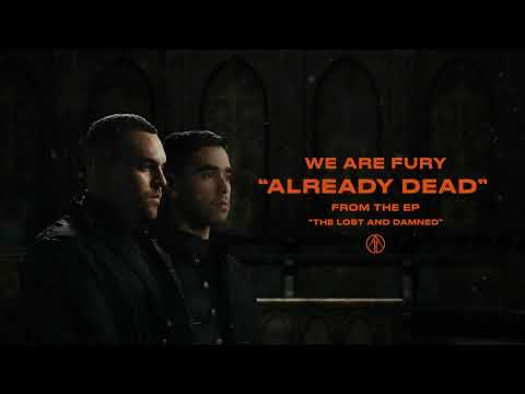 WE ARE FURY - Already Dead (with TELLE)