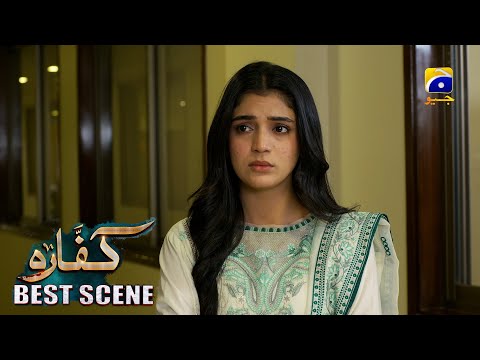 Kaffara Episode 74 | 𝐁𝐞𝐬𝐭 𝐒𝐜𝐞𝐧𝐞 𝟎𝟐 | Ali Ansari - Laiba Khan - Zoya Nasir - Har Pal Geo