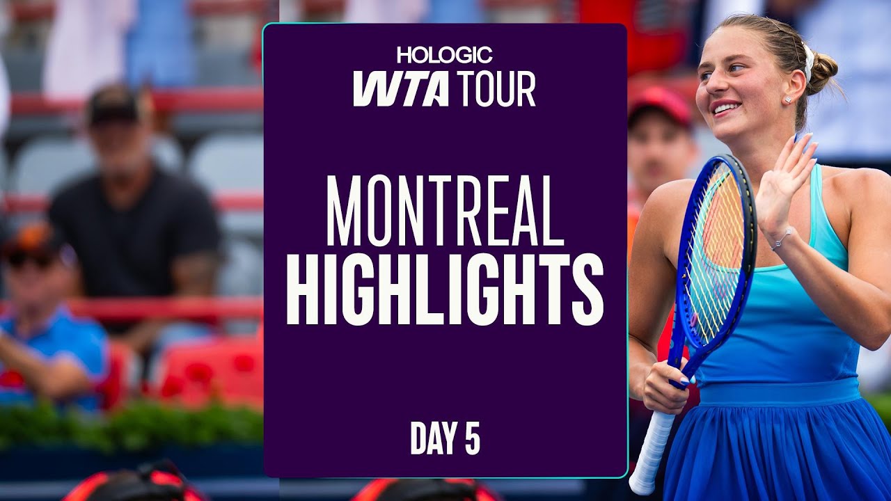Montreal | WTA  Day5