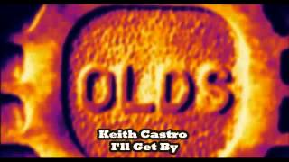 Keith Castro - I'll Get By
