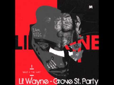 Lil Wayne - Grove St. Party (With Lyrics)