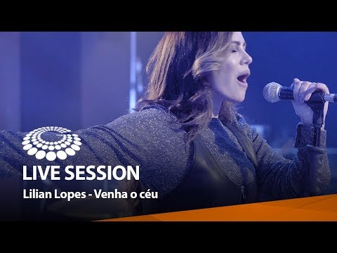 Lilian Lopes - Venha o Céu [ LIVE SESSION ] - VERTICAL