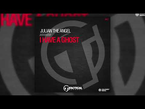 Julian the Angel - I Have A Ghost