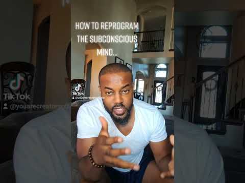 The Simplest Way To Reprogram The Subconscious Mind...