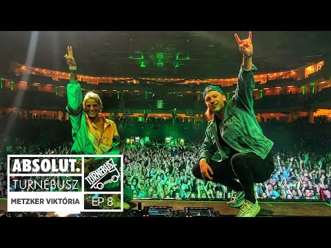 ABSOLUT. TURNÉBUSZ - DJ Metzker Viktória (1.Évad 8.Epizód)