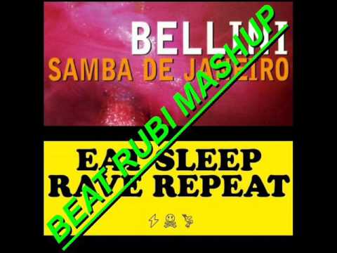 Samba, sleep, rave & repeat (Beat Rubi Mashup)
