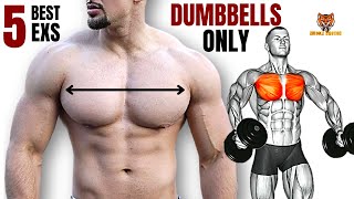 5 BEST CHEST WORKOUT WITH DUMBBELLS ONLY AT HOME/GYM