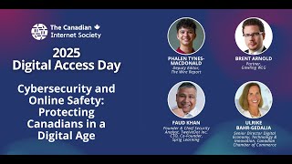 Panel 2 - Cybersecurity - Protecting Canadians in a Digital Age - 2025 Digital Access Day (TCIS)