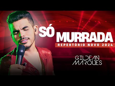 GILDEAN MARQUES - REPERTÓRIO NOVO 2024