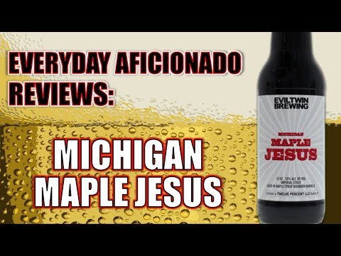 Evil Twin Michigan Maple Jesus Review