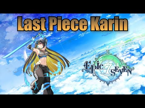 Last Piece Karin (Skills & Voice Lines) - Epic Seven