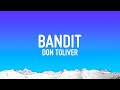 1 HOUR Don Toliver Bandit Lyrics