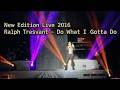 Ralph Tresvant (New Edition) - Do What I Gotta Do (Live in Los Angeles, CA 2016)