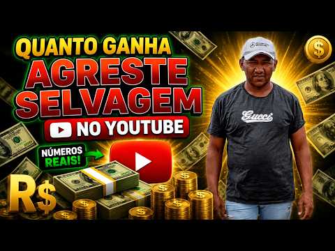 QUANTO GANHA O CANAL AGRESTE SELVAGEM ? | GANHOS REAIS 2026