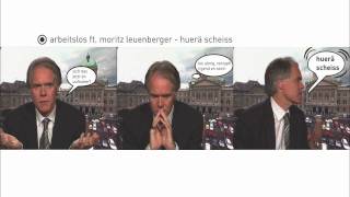 Moritz Leuenberger Song - Huerä Scheiss