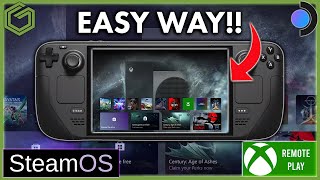 Steam Deck - Xbox Remote Play & Cloud - Easy Way ( No Workarounds )