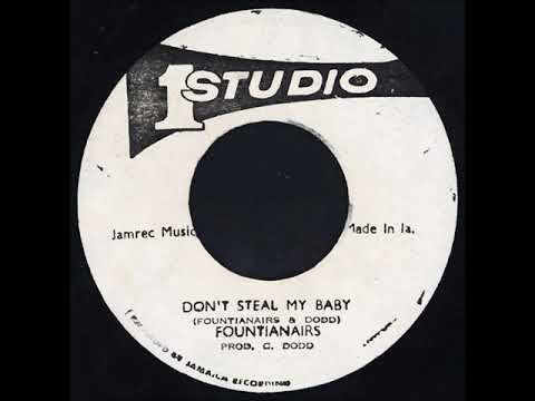 Fountianairs & Dodd - Don't Steal My Baby + Dub - 7" Studio One 1975 - REGGAE GOT SOUL