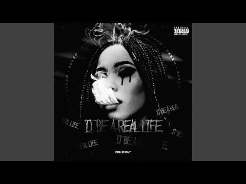 It Be A Real Life