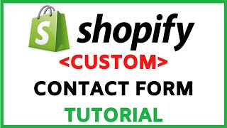 Shopify Custom Contact Form Tutorial | How To Create Custom Fields In Your Contact Forms