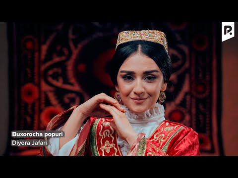 Diyora Jafari - Buxorocha popuri | Диёра Жафари - Бухороча попури