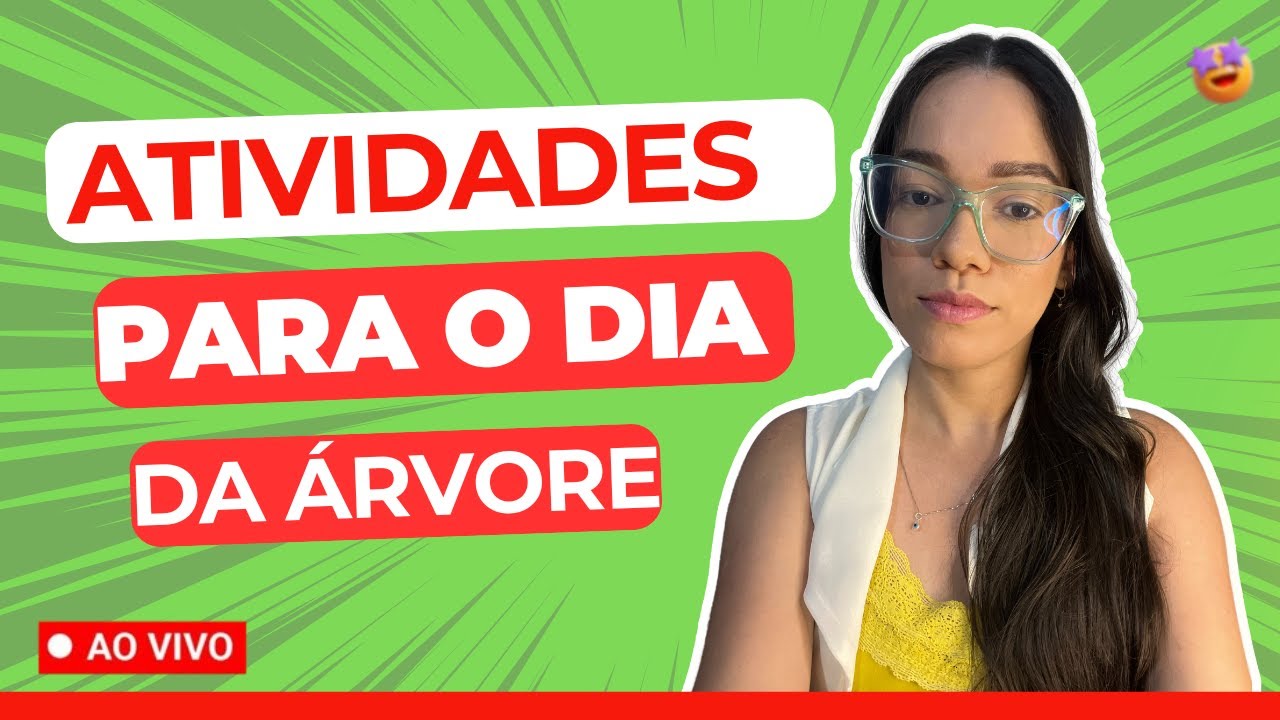 DIA DA ÁRVORE: Dicas de Atividades