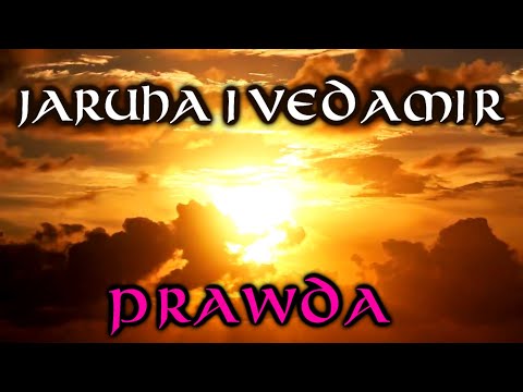 Jaruha i Vedamir - Prawda 432 Hz - tekst PL