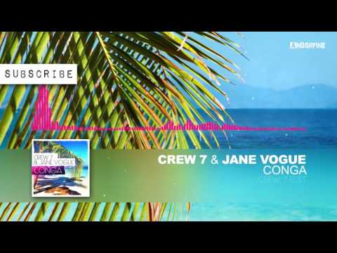 Crew 7 & Jane Vogue - Conga (Crew 7 Edit)