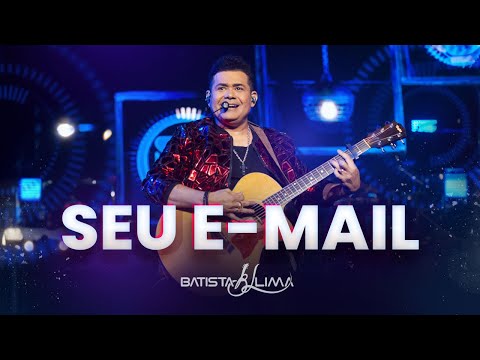 SEU E-MAIL - Batista Lima | BL 180 MINUTOS (AO VIVO)