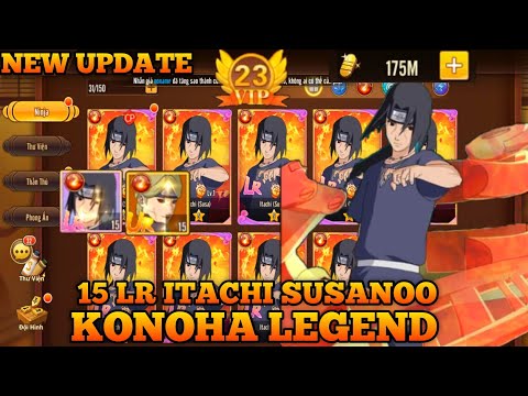Konoha Legend Update LR Itachi Susanoo & Yugito Edo - Free VIP 23 + Full UR