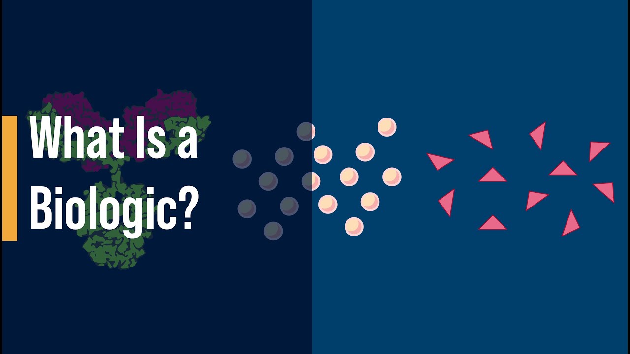 What Is a Biologic?