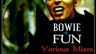 David Bowie -  Fun (Version 4.0) 03:07