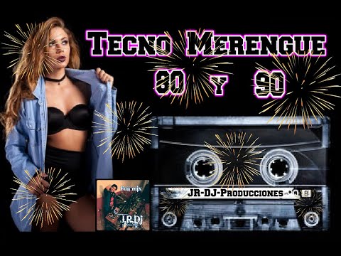 Tecno merengue de los 80 y 90 full mix JR Dj Producciones.