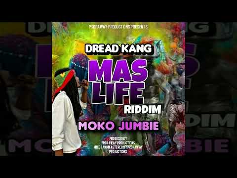 DreadKang - Moko Jumbie (Mas Life Riddim) Soca 2022