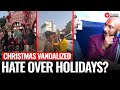 25 December Christmas Christmas Celebrations Vandalized Across Multiple Areas