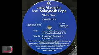 Joey Musaphia Feat. Sabrynaah Pope – Better Way (Joey Musaphia's Classic Mix)