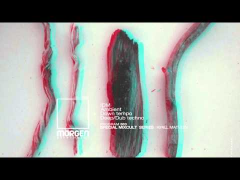 MORGEN FM [PR.003] IIIIIIII Mixed by Kirill Matveev