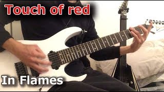 Touch of red / In flames【Guitar Cover】