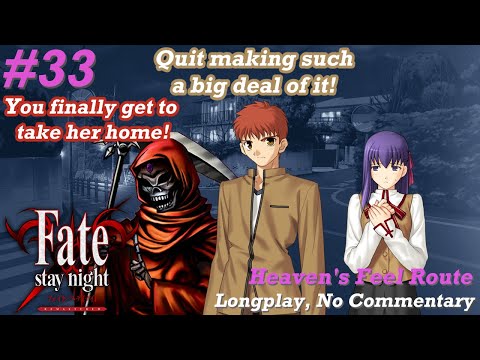 ONE MORE NIGHT AT THE EMIYA HOUSEHOLD | Fate/Stay Night Remastered P33 (Heaven's Feel BLIND)