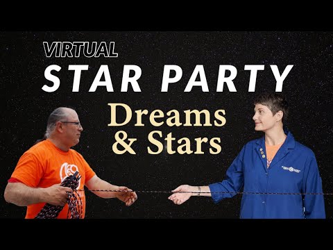 Virtual Star Party - Dreams and Stars