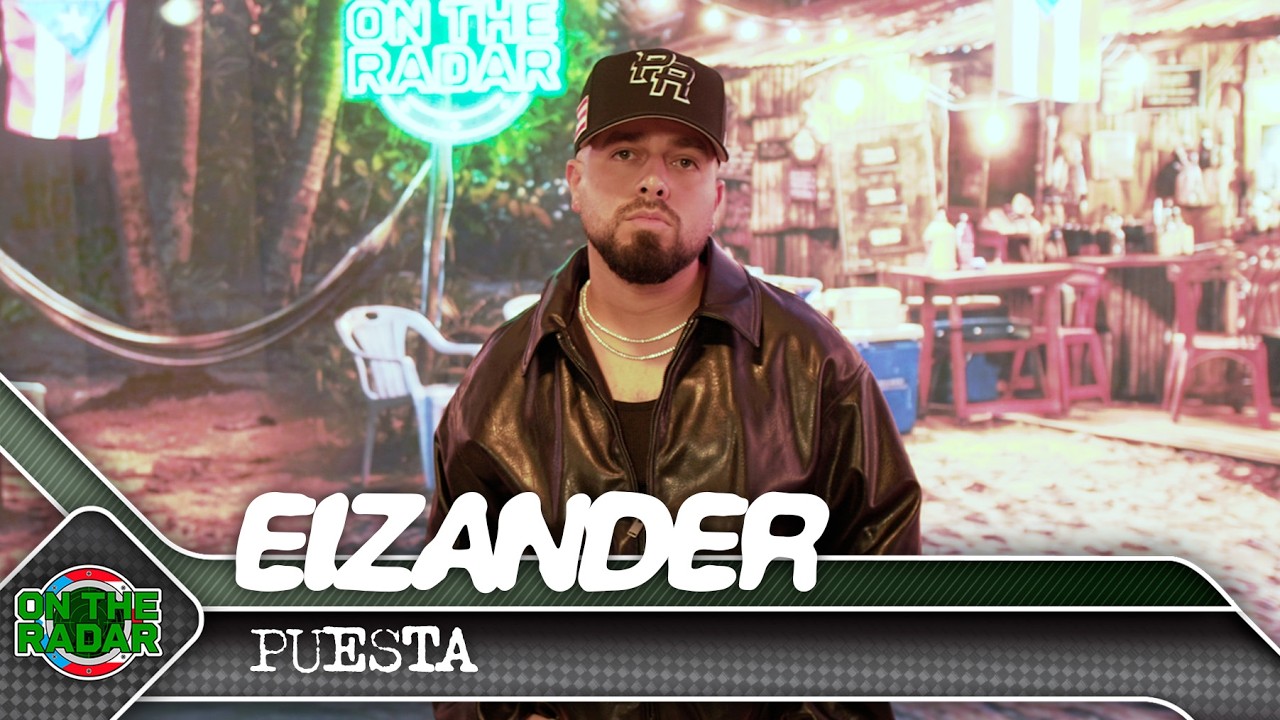 Eizander "PUESTA" | On The Radar Puerto Rico 🇵🇷