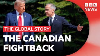Is Canada leading the global resistance against Trump? | The Global Story Podcast