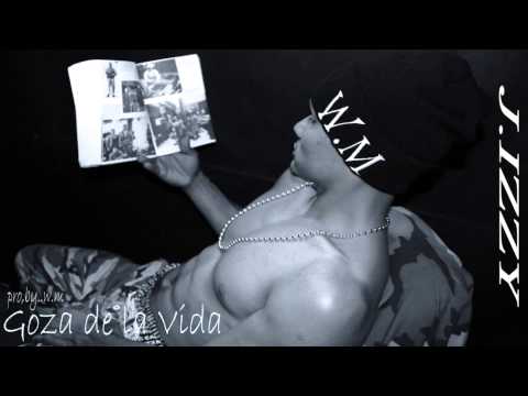J. IZZY Goza de la vida