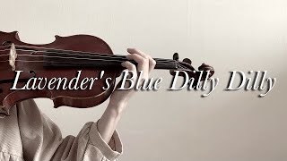 Cinderella - Lavender&#39;s Blue Dilly Dilly - Violin Cover