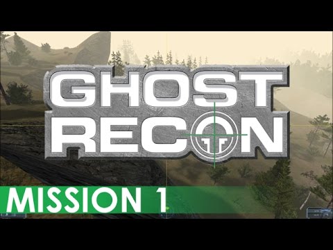 Ghost Recon - A Playthrough, Mission 1