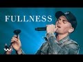 Fullness - Spirit Come - Pour It Out Let Your Love Run Over