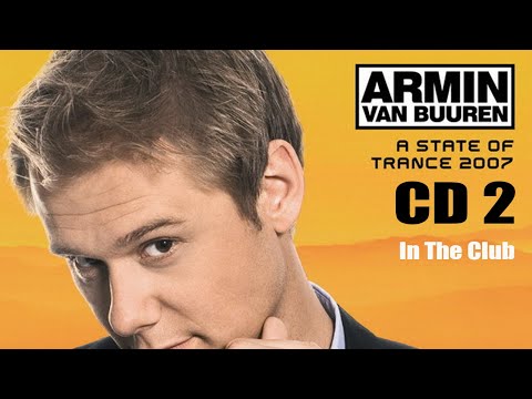 Armin van Buuren - A State Of Trance 2007 (CD 2 In The Club) (2007) (Cut Album)