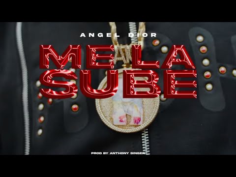 Angel Dior x Antony Singer - Me La Sube | Video Oficial | @ComasMusic1